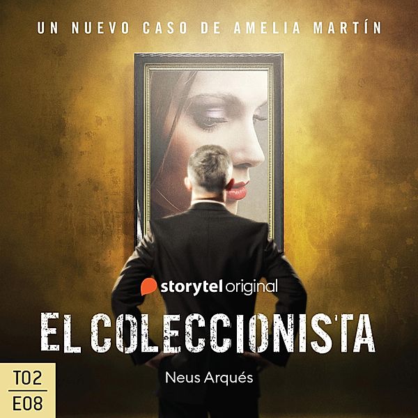 Amelia Martín - 2 - El coleccionista - S02E08, Neus Arqués