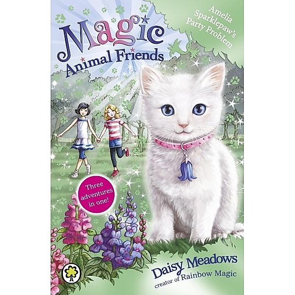 Amelia Sparklepaw's Party Problem / Magic Animal Friends Bd.2, Daisy Meadows