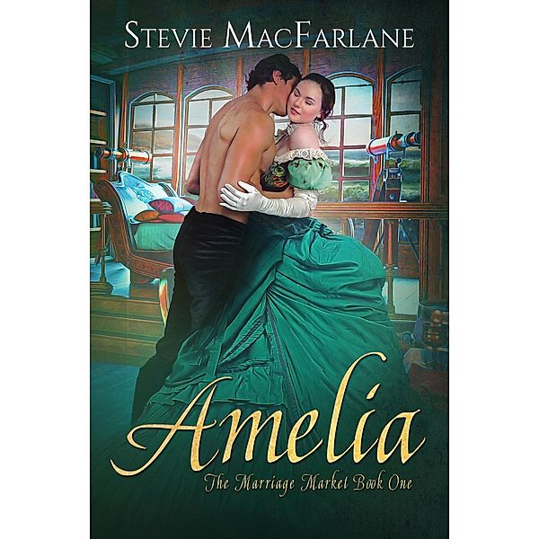 Amelia (The Marriage Market, #1) / The Marriage Market, Stevie MacFarlane