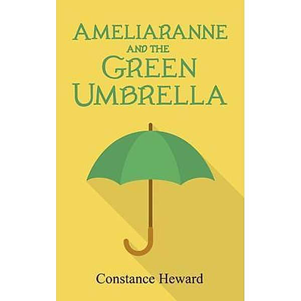 Ameliaranne and the Green Umbrella / Left Of Brain Onboarding Pty Ltd, Constance Heward