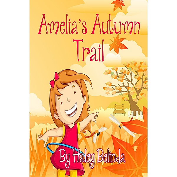 Amelia's Autumn Trail, Haley Belinda