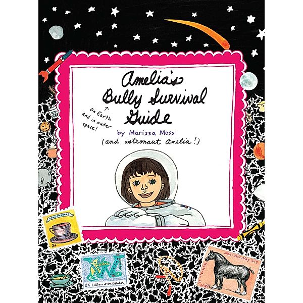 Amelia's Bully Survival Guide, Marissa Moss