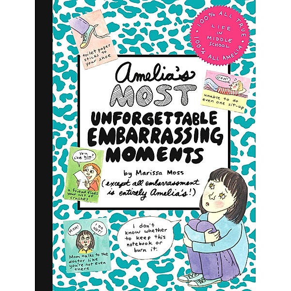 Amelia's Most Unforgettable Embarrassing Moments, Marissa Moss