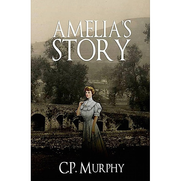 Amelia's Story, C.P. Murphy