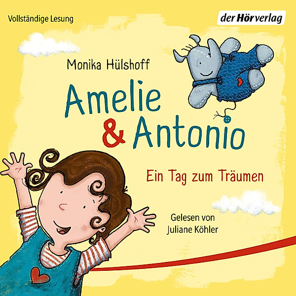 Amelie & Antonio - 2 - Ein Tag zum Träumen, Monika Hülshoff