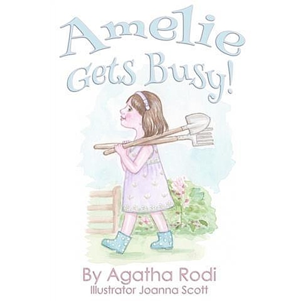 Amelie Gets Busy!, Agatha Rodi