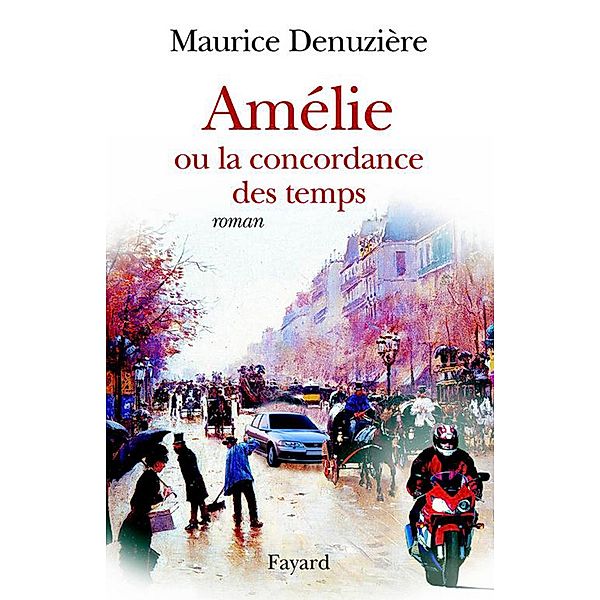 Amélie ou la concordance des temps / Littérature Française, Maurice Denuzière