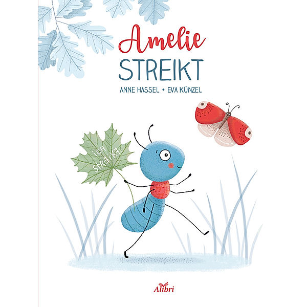 Amelie streikt, Anne Hassel