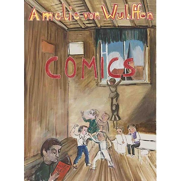 Amelie von Wulffen. Alle Comics 2010 - 2020