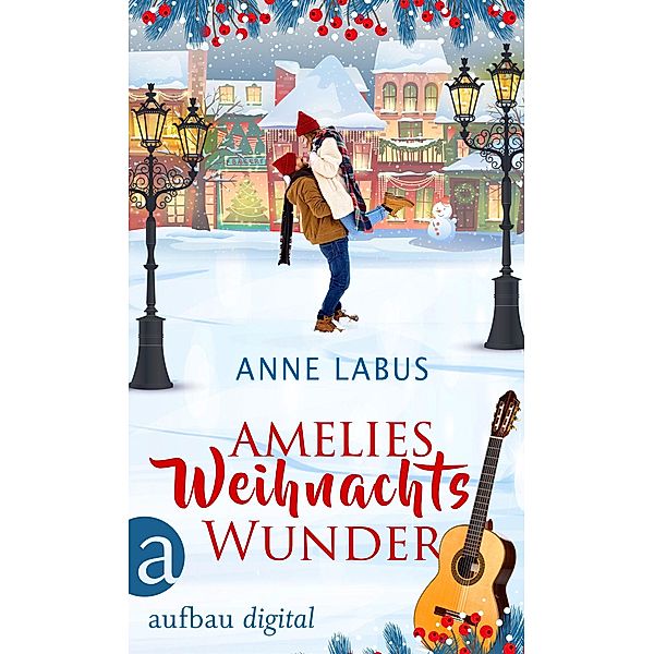 Amelies Weihnachtswunder, Anne Labus