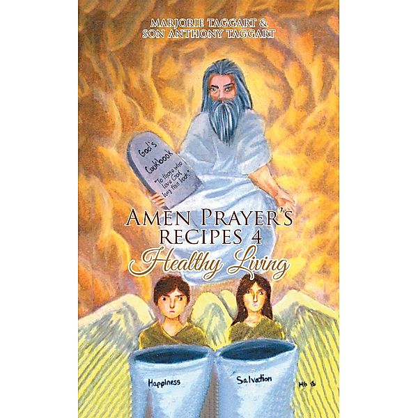 Amen Prayer's Recipes 4 Healthy Living, Marjorie Taggart, Son Anthony Taggart