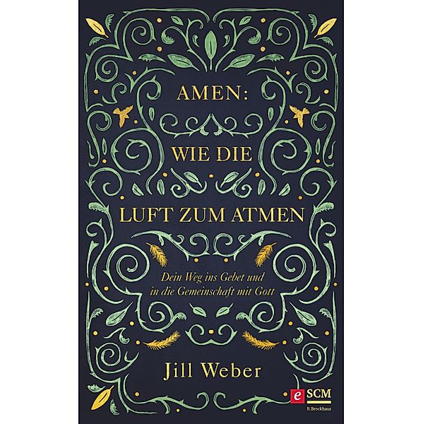 Amen: Wie die Luft zum Atmen, Jill Weber