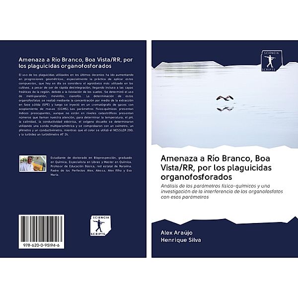 Amenaza a Río Branco, Boa Vista/RR, por los plaguicidas organofosforados, Alex Araújo, Henrique Silva