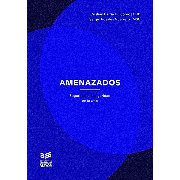 Amenazados, Cristian Barría Huidobro, Sergio Rosales Guerrero