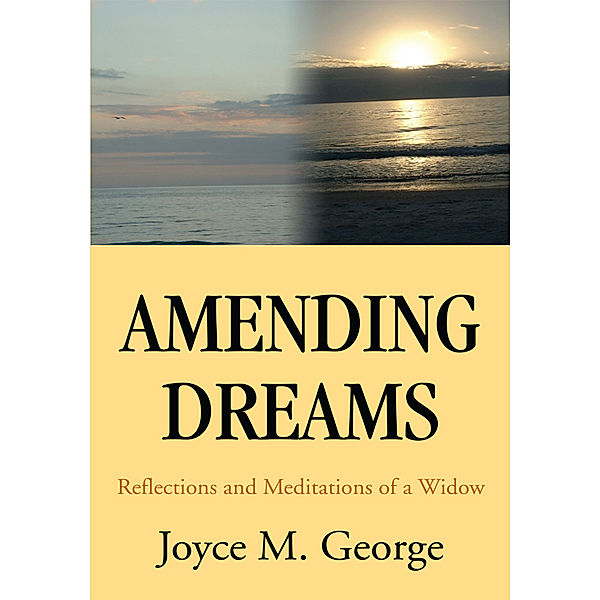 Amending Dreams, Joyce M. George