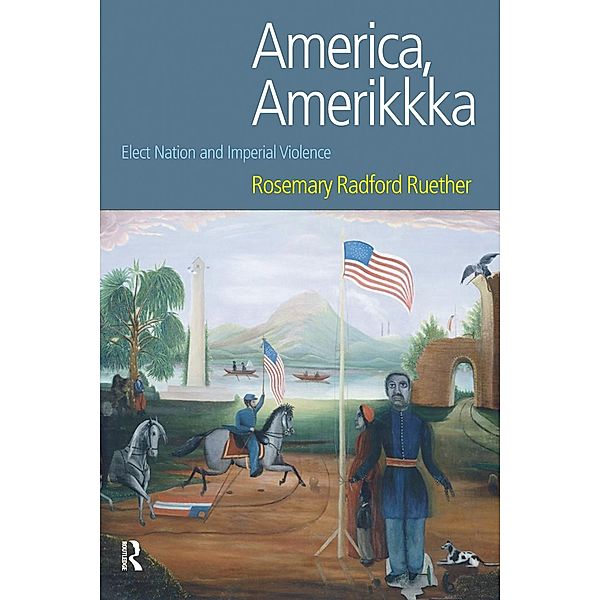 America, Amerikkka, Rosemary Radford Ruether