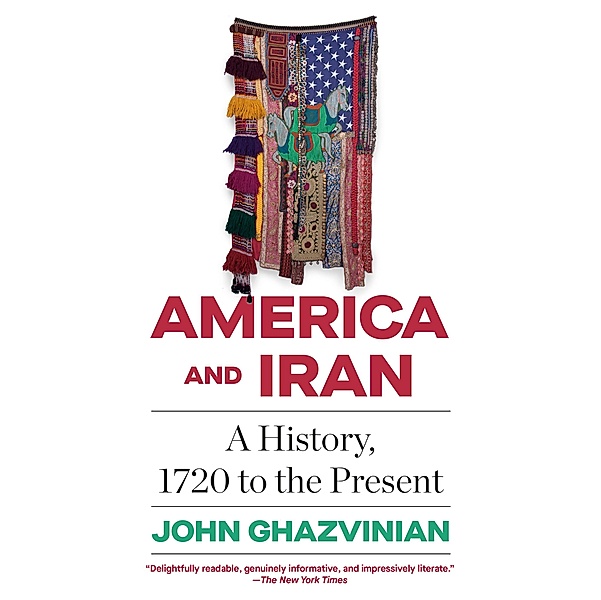 America and Iran, John Ghazvinian