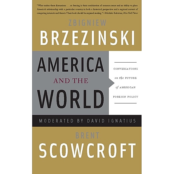 America and the World, Zbigniew Brzezinski, Brent Scowcroft