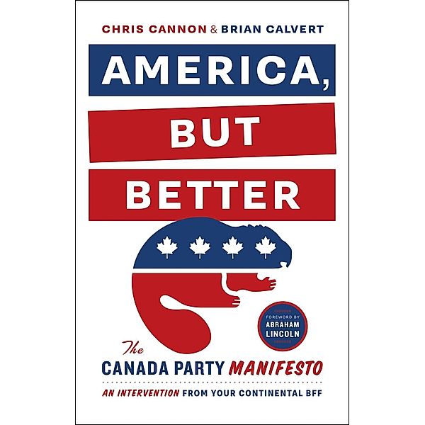 America, But Better, Chris Cannon, Brian Calvert
