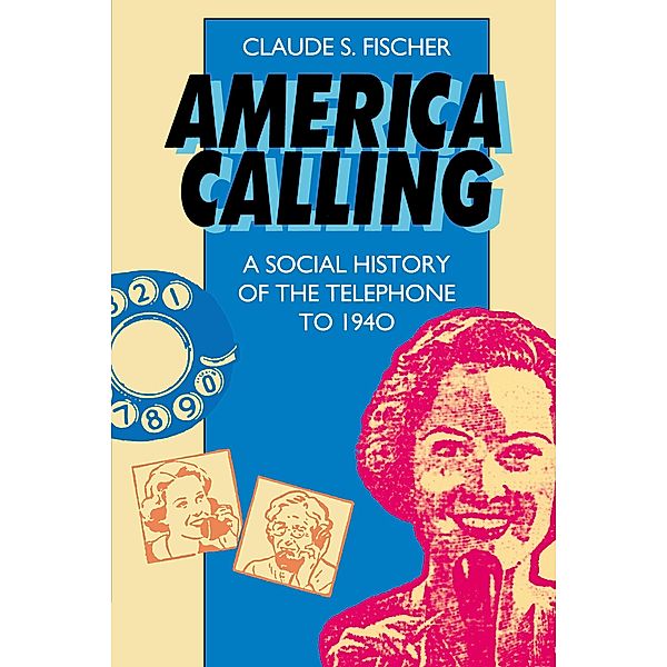 America Calling, Claude S. Fischer
