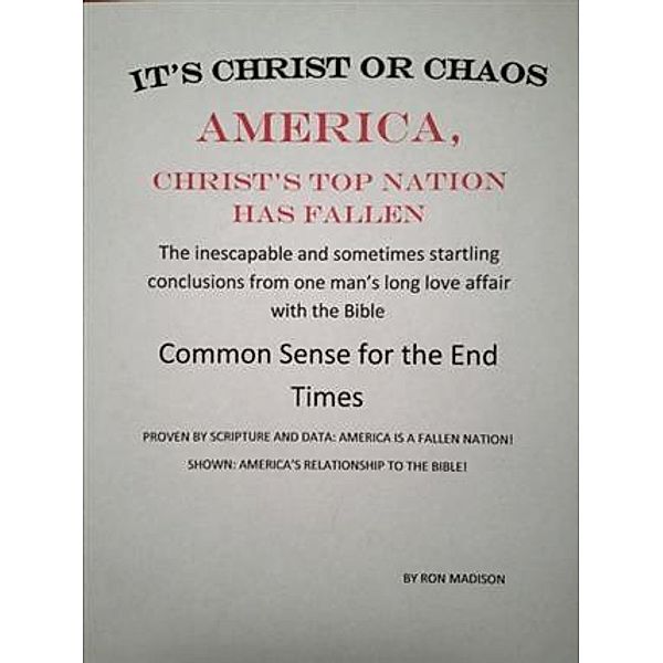 America, Christ's Top Nation has Fallen, Ron Madison