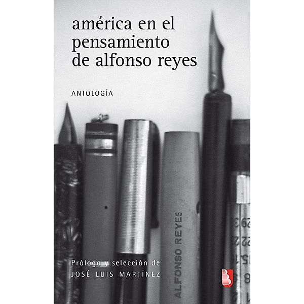 América en el pensamiento de Alfonso Reyes, Alfonso Reyes