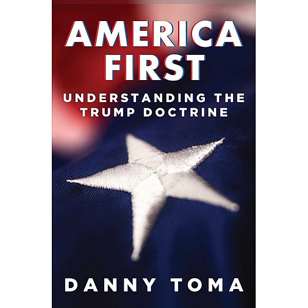 America First, Danny Toma