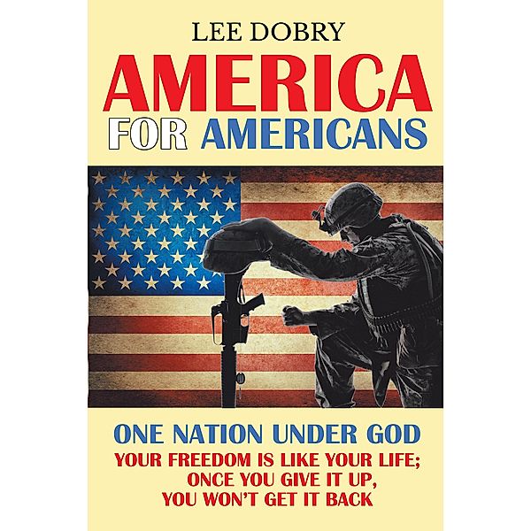 America for Americans, Lee Dobry