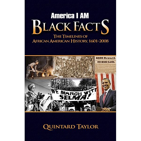 America I AM Black Facts, Quintard Taylor