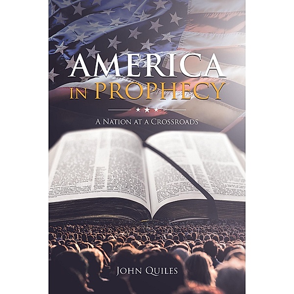 America in Prophecy, John Quiles