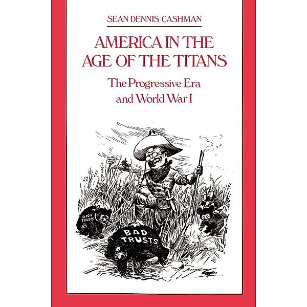 America in the Age of the Titans, Sean Dennis Cashman