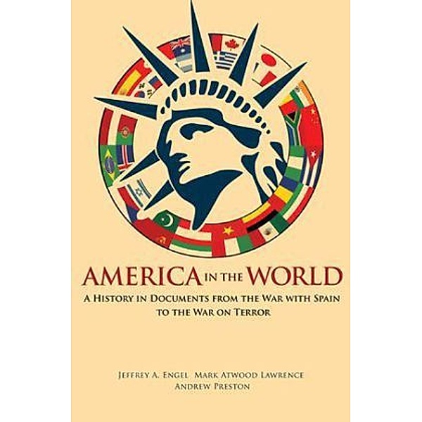 America in the World, Jeffrey A Engel