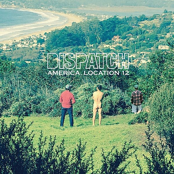 America,Location 12 (Vinyl), Dispatch