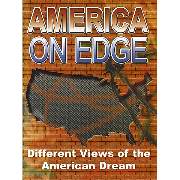 America on Edge: Different Views of the American Dream, David Derocco