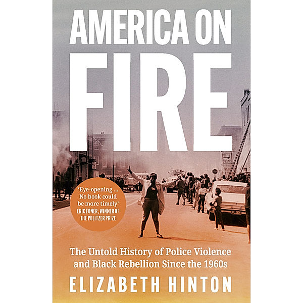 America on Fire, Elizabeth Hinton