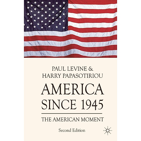 America since 1945, Paul Levine, Harry Papasotiriou