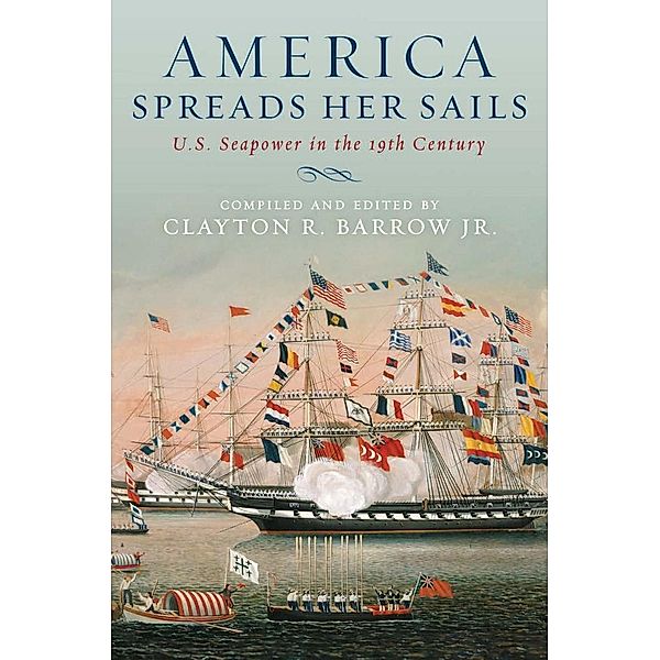 America Spreads Her Sails, Clayton R. Barrow