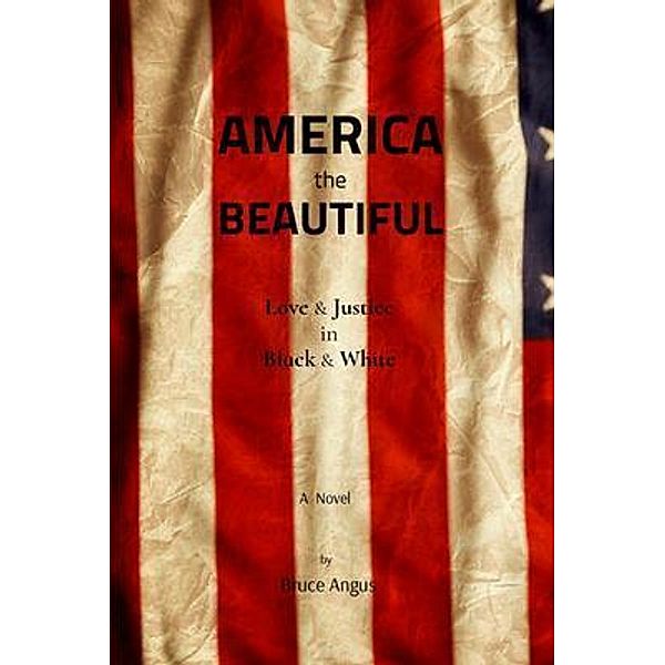 America the Beautiful, Bruce Angus