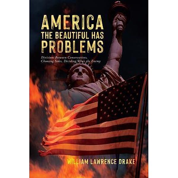 America The Beautiful Has Problems, William Lawrence Drake