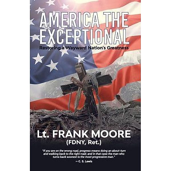 America The Exceptional, Frank Moore