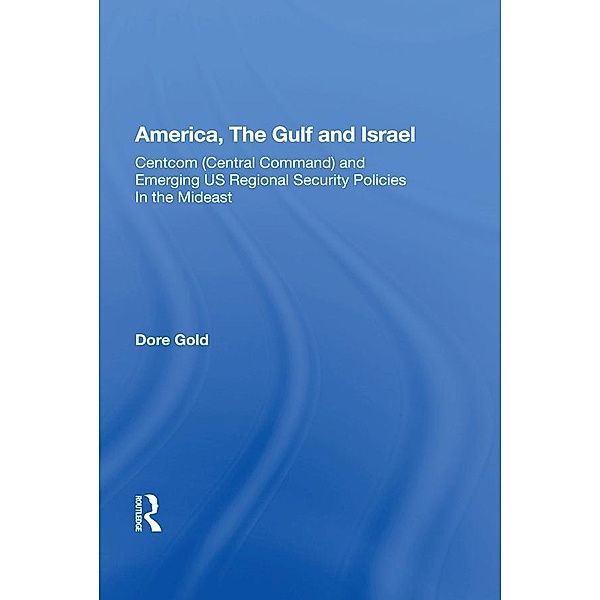 America, The Gulf, And Israel, Dare Gold