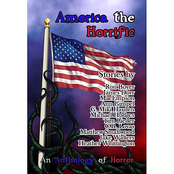 America the Horrific: An Anthology of Horror, Bards and Sages Publishing