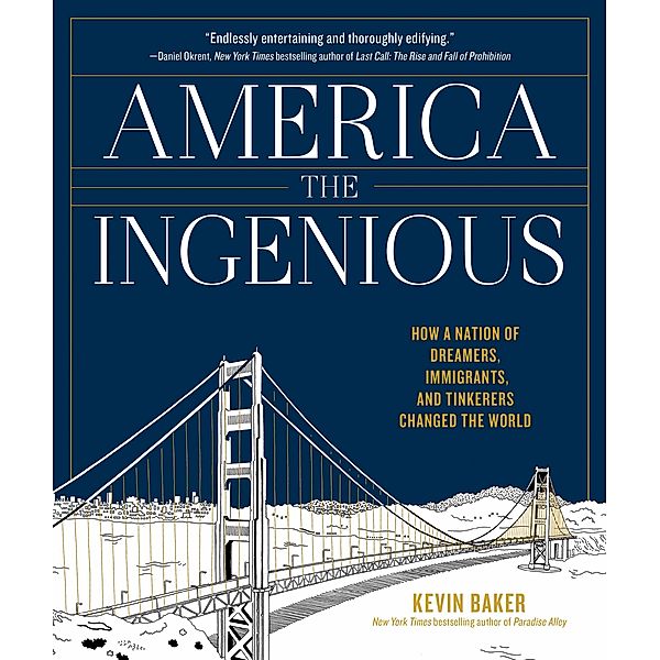 America the Ingenious, Kevin Baker