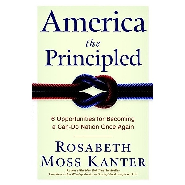 America the Principled, Rosabeth Moss Kanter