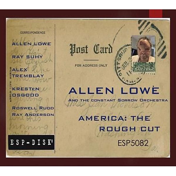 America: The Rough Cut, Allen Lowe, Constant Sorrow Orchestra