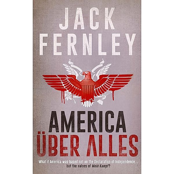 America Über Alles / Unbound, Jack Fernley