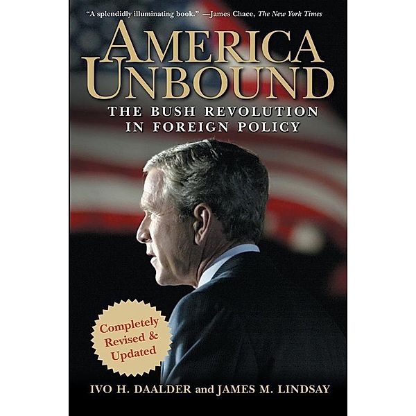 America Unbound, Ivo H. Daalder, James M. Lindsay