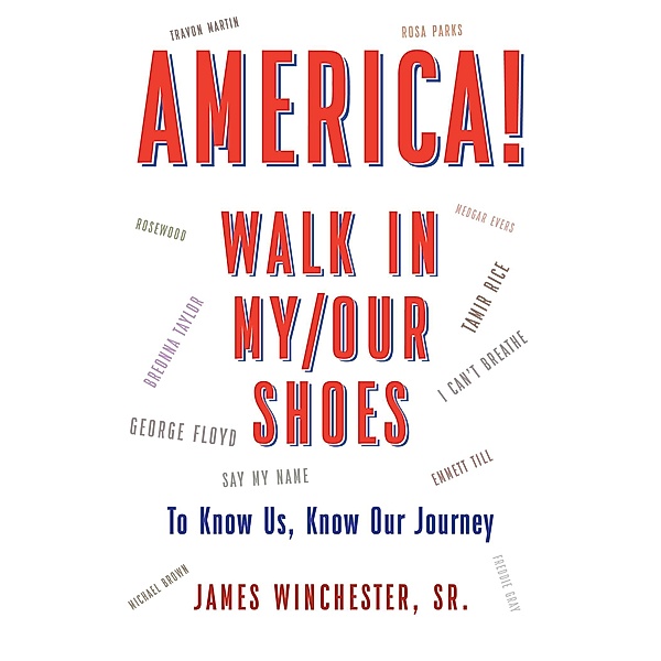 America! Walk in My - Our Shoes, Winchester
