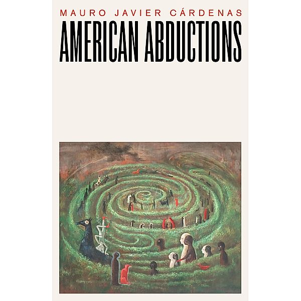 American Abductions, Mauro Javier Cardenas