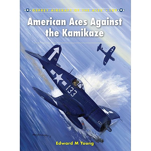 American Aces against the Kamikaze, Edward M. Young